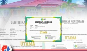 Puskesmas Berlian Dinyatakan Lulus Kategori Akreditasi Utama Dari Kemenkes Republik Indonesia
