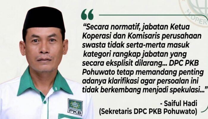Sikapi Dugaan Rangkap Jabatan Kader, DPC PKB Pohuwato : Harus Dikaji Secara Objektif